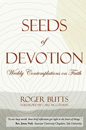 Seeds of Devotion  Weekly Contemplations on Faith [Paperback]