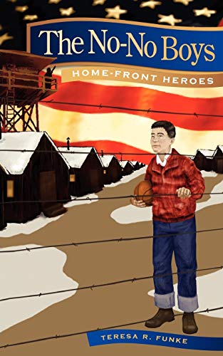 The No-No Boys (home-Front Heroes) [Paperback]