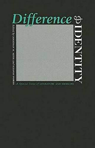 Difference And Identity A Special Issue Of  iliterature And Medicine/i [Paperback]