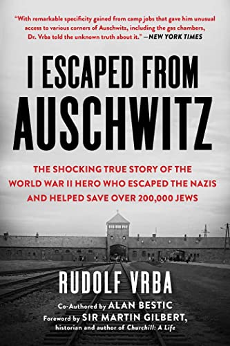 I Escaped from Auschwitz The Shocking True Story of the World War II Hero Who E [Paperback]