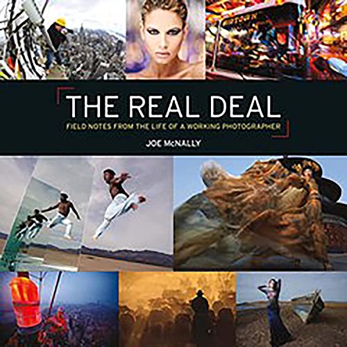The Real Deal Field Notes from the Life of a Working Photographer [Hardcover]