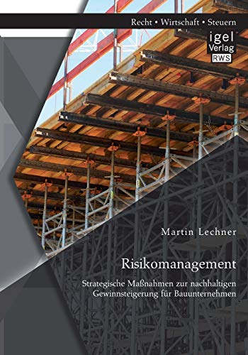 Risikomanagement Strategische Manahmen Zur Nachhaltigen Gewinnsteigerung Fr B [Paperback]
