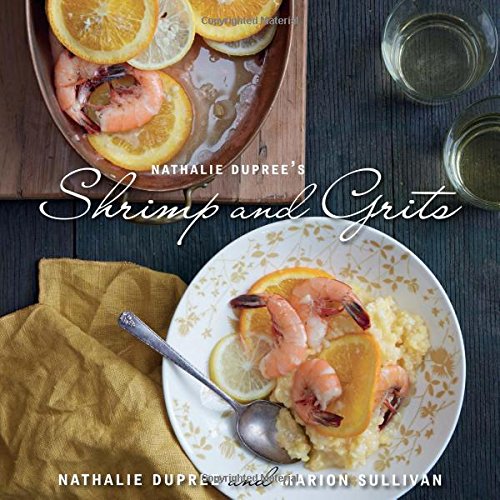 Nathalie Dupree's Shrimp And Grits Revised [Hardcover]