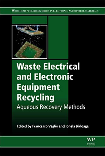 Waste Electrical and Electronic Equipment Recycling Aqueous Recovery Methods [Paperback]