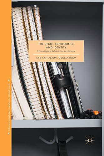 The State, Schooling and Identity Diversifying Education in Europe [Paperback]