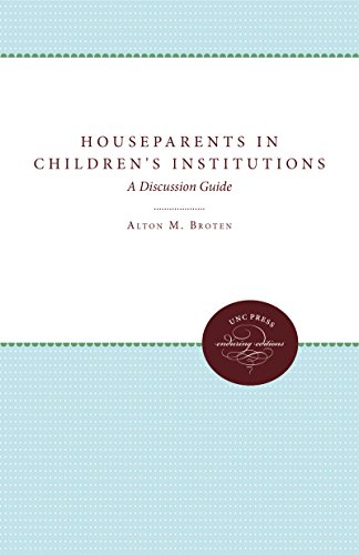 Houseparents In Children's Institutions A Discussion Guide (enduring Editions) [Paperback]