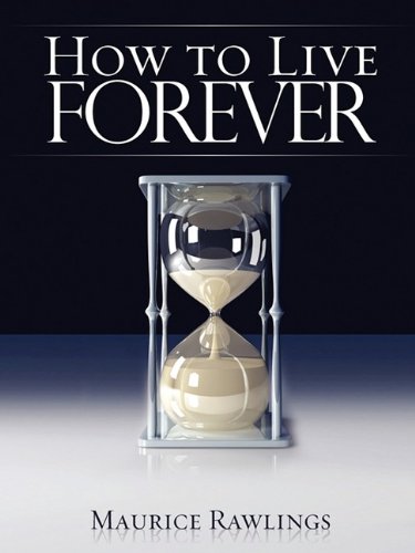 How To Live Forever [Paperback]