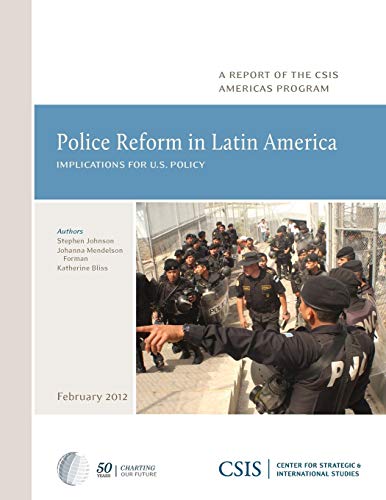 Police Reform in Latin America Implications for U.S. Policy [Paperback]