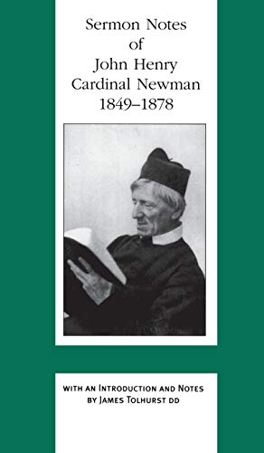 Sermon Notes of John Henry Cardinal Newman, 1849-1878 [Hardcover]