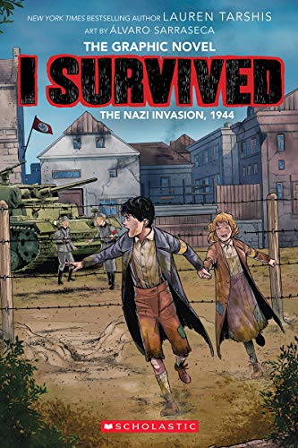 I Survived the Nazi Invasion, 1944 (I Survived Graphic Novel 3) Graphix Book [Paperback]
