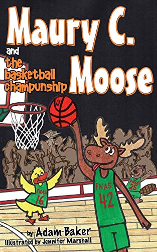 Maury C. Moose and the Basketball ChamPUNship [Paperback]
