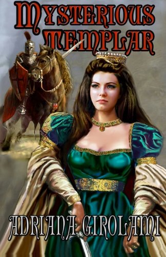 Mysterious Templar (the Templar Trilogy) (volume 1) [Paperback]