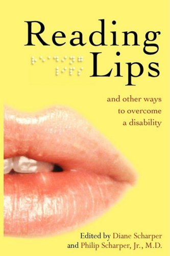 Reading Lips And Other Ways To Overcome A Disability [Paperback]