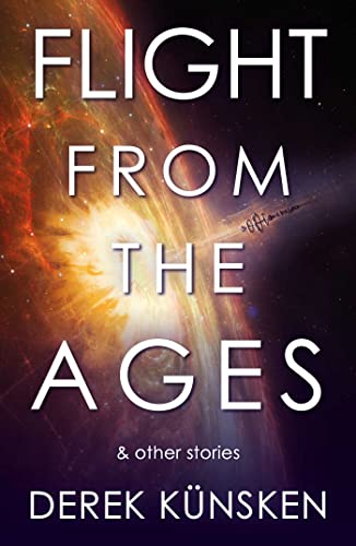 Flight From the Ages And Other Stories [Paperback]