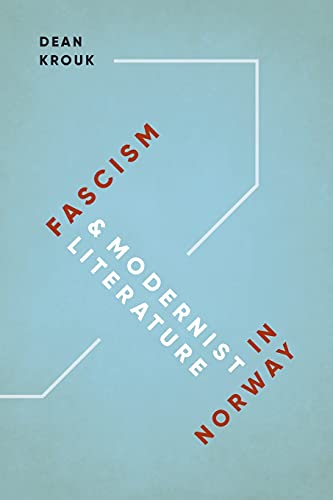 Fascism And Modernist Literature In Norway (new Directions In Scandinavian Studi [Paperback]