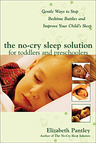 The No-Cry Sleep Solution for Toddlers and Preschoolers: Gentle Ways to Stop Bed [Paperback]
