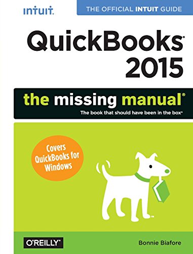 QuickBooks 2015 The Missing Manual The Official Intuit Guide to QuickBooks 201 [Paperback]