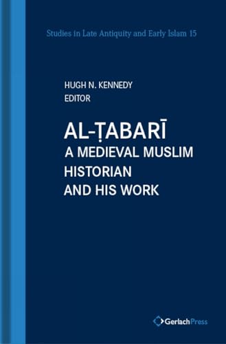 Al-Tabari A Medieval Muslim Historian and His Work [Hardcover]