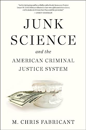 Junk Science and the American Criminal Justice System [Paperback]