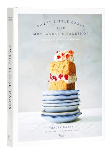 Sweet Little Cakes from Mrs. Zabars Bakeshop Perfect Desserts for Sharing [Hardcover]