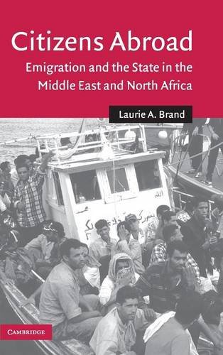Citizens Abroad Emigration and the State in the Middle East and North Africa [Hardcover]