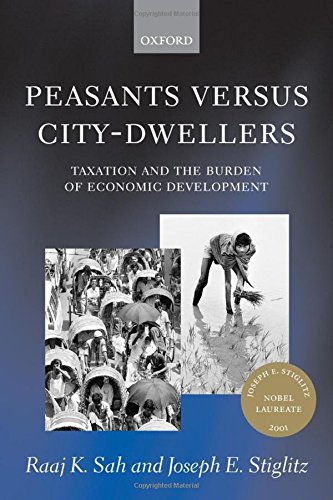 Peasants versus City-Dwellers Taxation and the Burden of Economic Development [Paperback]