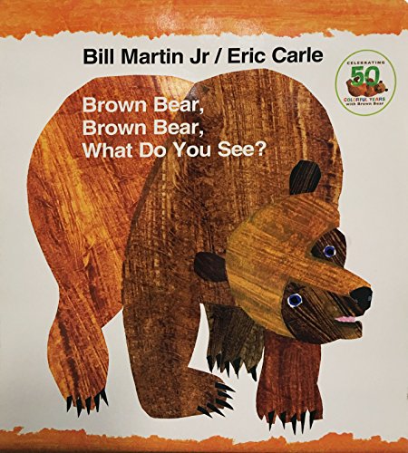 Brown Bear, Brown Bear, What Do You See [Hardcover]