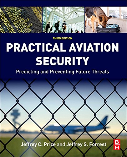 Practical Aviation Security Predicting and Preventing Future Threats [Paperback]