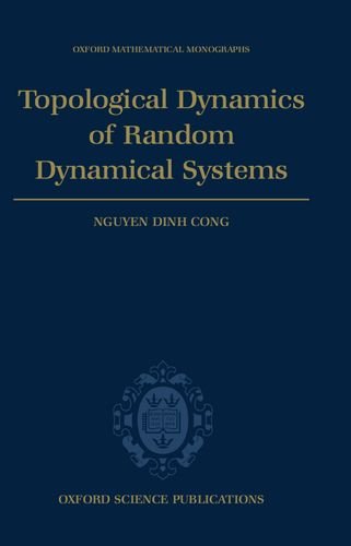 Topological Dynamics of Random Dynamical Systems [Hardcover]