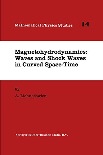 Magnetohydrodynamics Waves and Shock Waves in Curved Space-Time [Paperback]