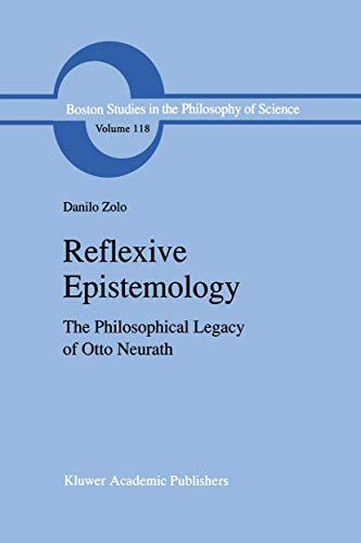 Reflexive Epistemology The Philosophical Legacy of Otto Neurath [Paperback]