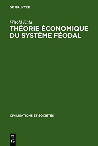 Thorie conomique du Systme Fodal [Hardcover]