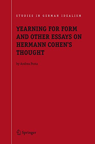 Yearning for Form and Other Essays on Hermann Cohen's Thought [Paperback]