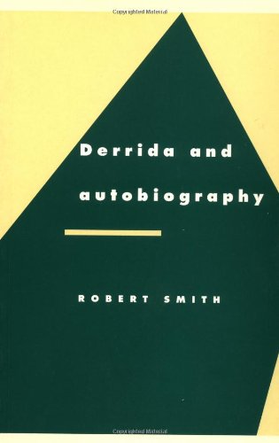 Derrida and Autobiography [Paperback]
