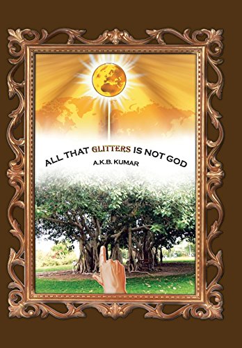 All That Glitters Is Not God [Hardcover]