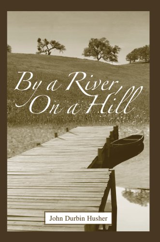 By a River, on a Hill [Hardcover]
