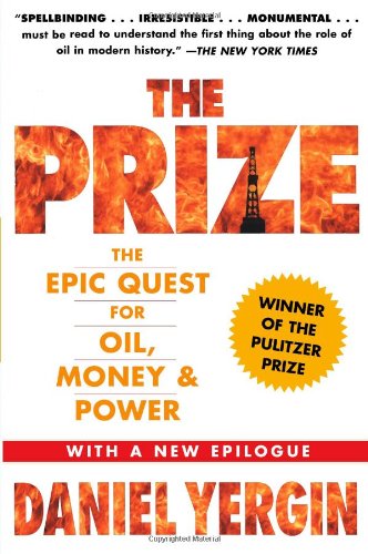 The Prize The Epic Quest for Oil, Money &amp Power [Paperback]
