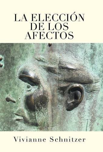 La Eleccion De Los Afectos [Hardcover]