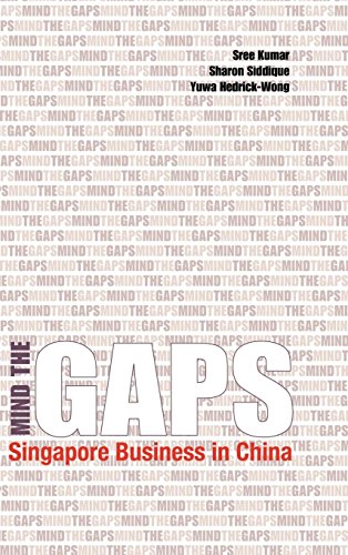 Mind The Gaps Singapore Business In China [Hardcover]