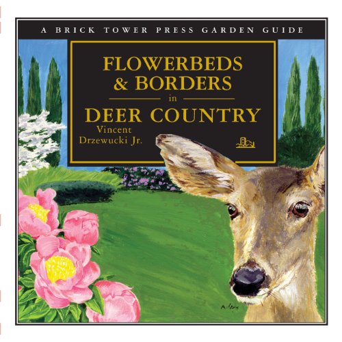 Flowerbeds & Borders In Deer Country [Paperback]