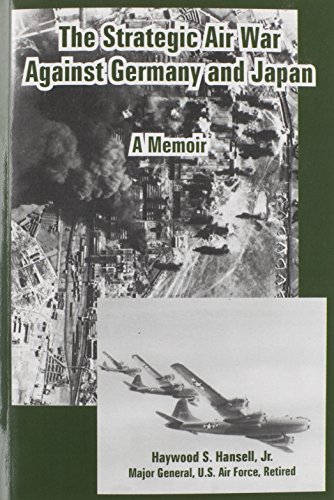The Strategic Air War Against Germany And Japan A Memoir [Paperback]