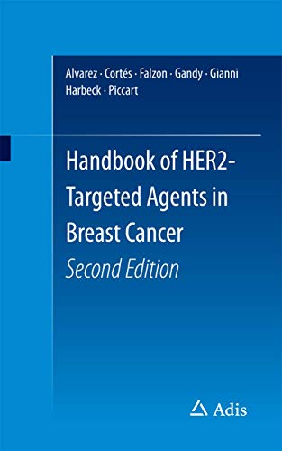 Handbook of HER2-Targeted Agents in Breast Cancer [Paperback]