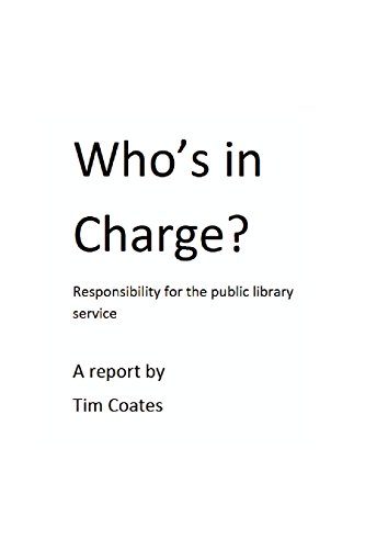 Who's In Charge Responsibility For The Public Library Service [Paperback]