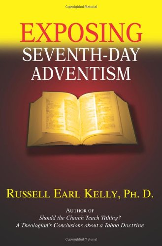 Exposing Seventh-Day Adventism [Paperback]