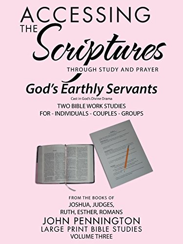 Accessing The Scriptures God's Earthly Servants [Paperback]