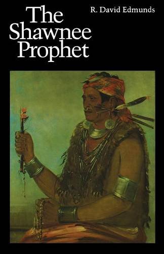 The Shawnee Prophet [Paperback]