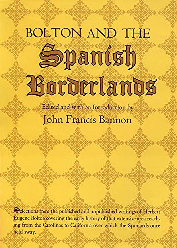 Bolton And The Spanish Borderlands [Paperback]