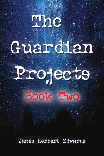 Guardian Projects  Book Two [Paperback]