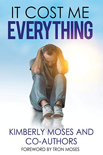 It Cost Me Everything [Paperback]