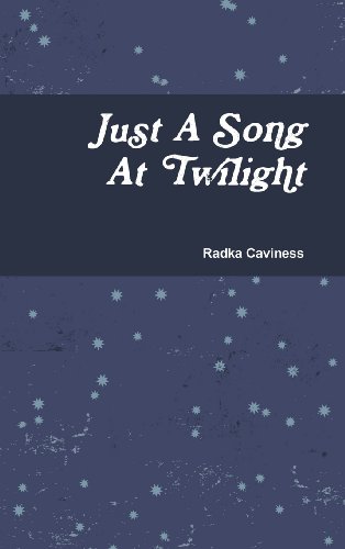 Just a Song at Twilight [Hardcover]